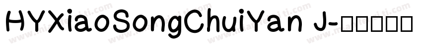 HYXiaoSongChuiYan J字体转换